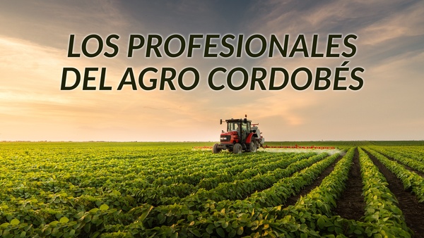 Los profesionales del agro cordobés