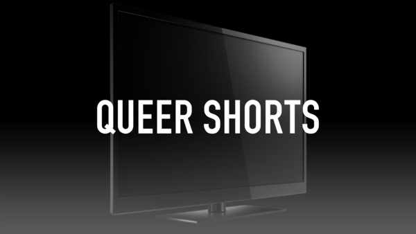 Queer Shorts