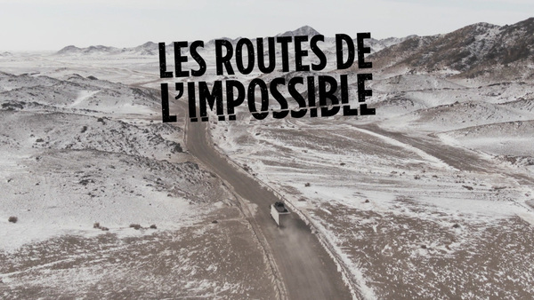 Les routes de l'impossible