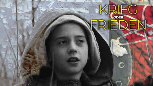 Krieg oder Frieden