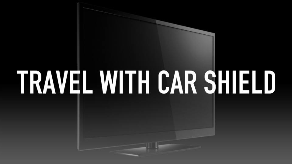 Travel with Car Shield
