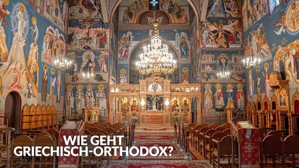 Wie geht griechisch-orthodox?