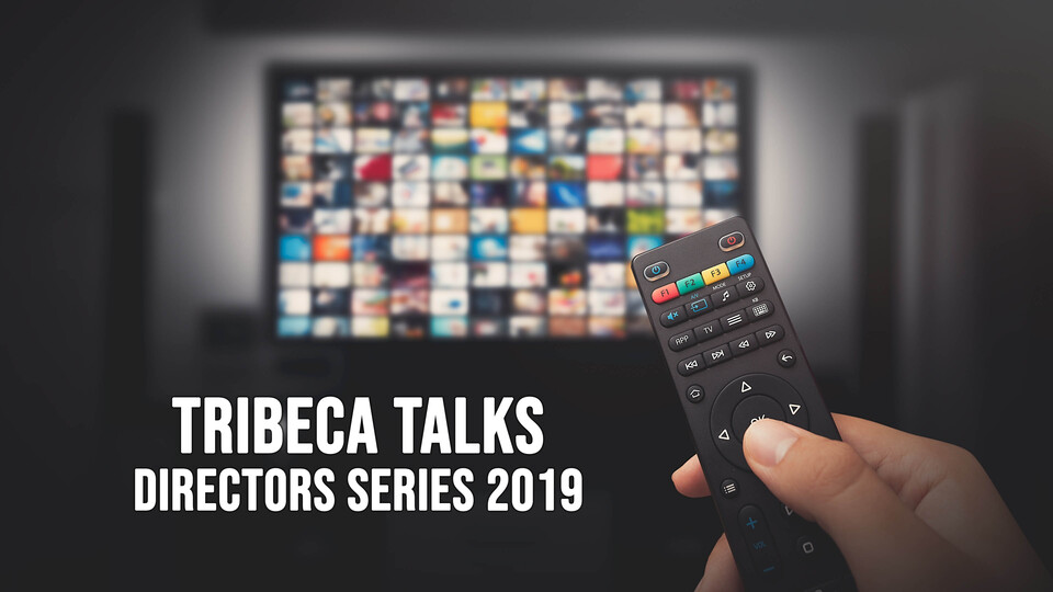 Live: Tribeca Talks: Directors Series 2019