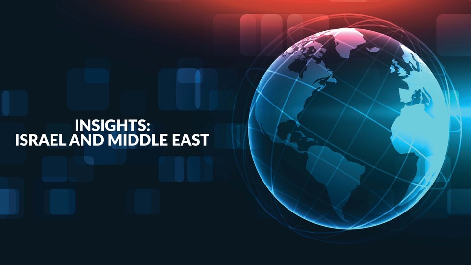 Insights: Israel And Middle East