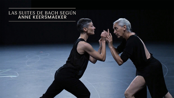 Las Suites de Bach según Anne Keersmaeker