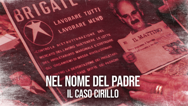 Nel nome del padre: Il caso Cirillo