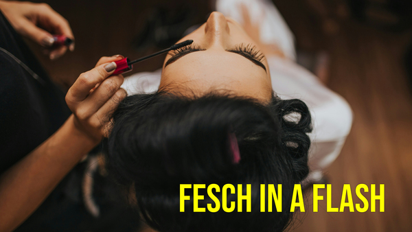 Fesch in a Flash