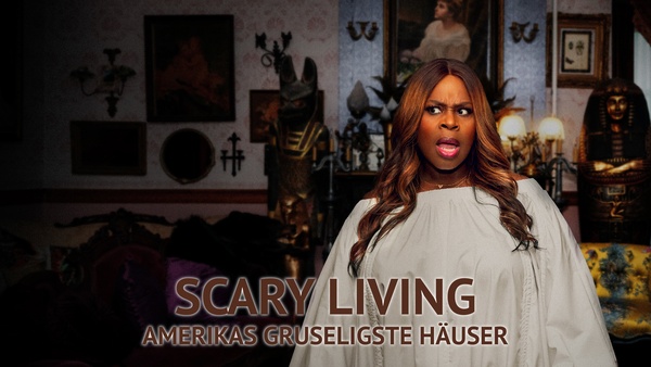Scary Living - Amerikas gruseligste Häuser
