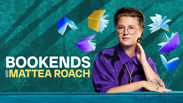 Bookends with Mattea Roach