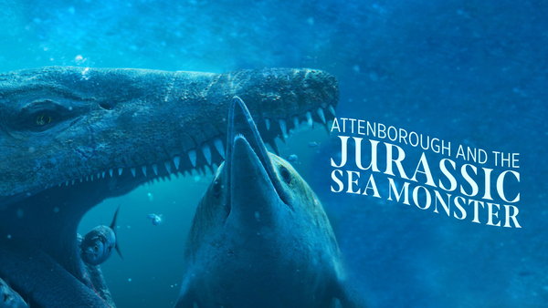 Attenborough and the Jurassic Sea Monster