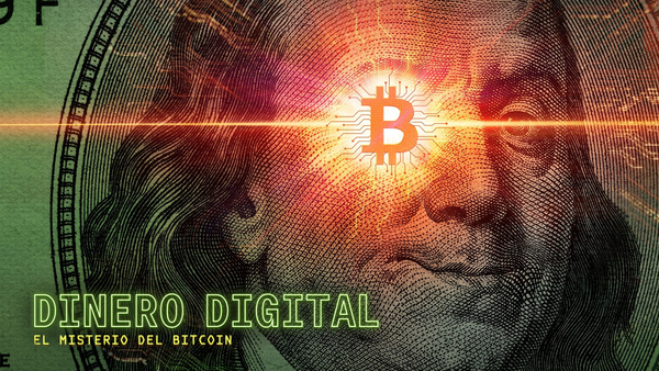 Dinero Digital: El Misterio del Bitcoin