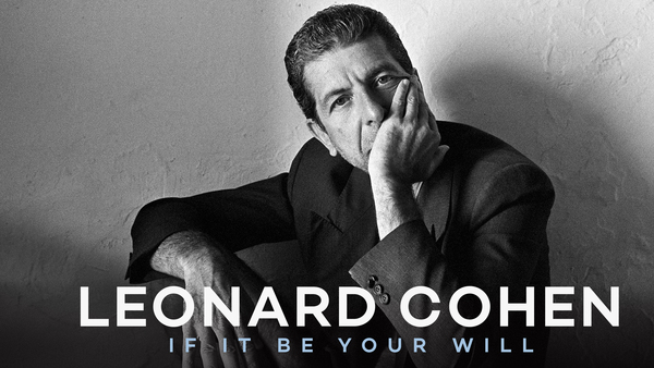 Leonard Cohen: If It Be Your Will