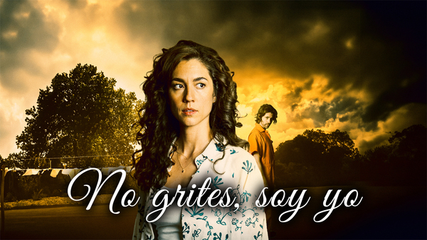 No grites, soy yo