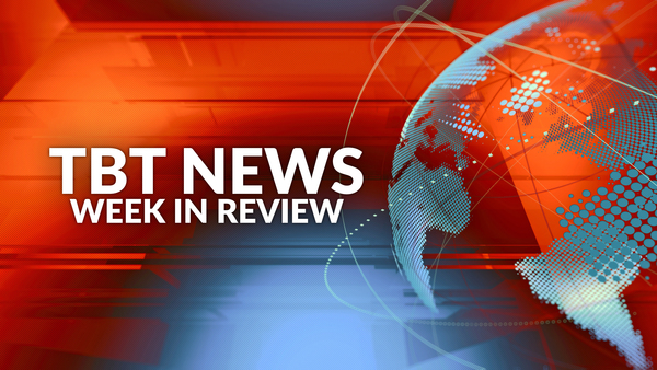 TBT News: Week in Review