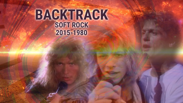 Backtrack: Soft Rock 2015-1980