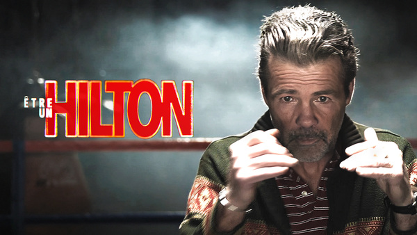 Être un Hilton