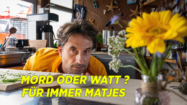 Mord oder Watt? Für immer Matjes