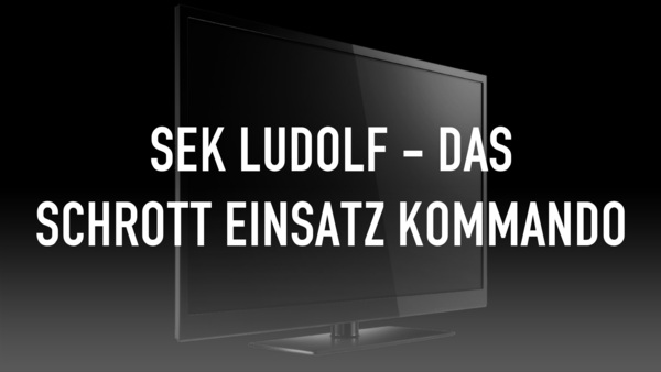 SEK Ludolf - Das Schrott Einsatz Kommando