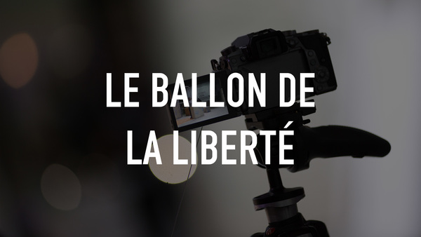 Le ballon de la liberté