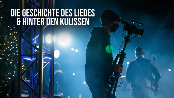 Die Geschichte des Liedes & Hinter den Kulissen