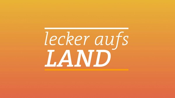 Lecker aufs Land
