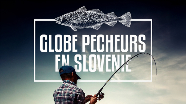 Globe-pêcheurs en Slovénie