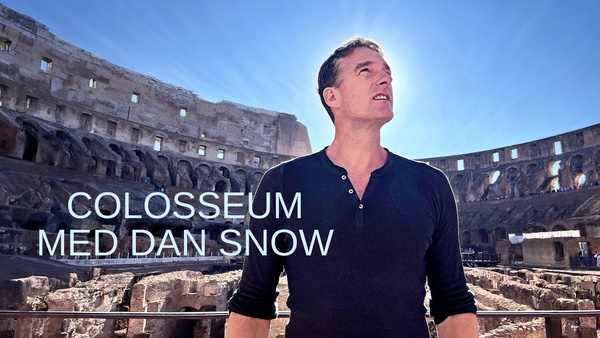 Colosseum med Dan Snow