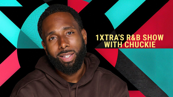 1Xtra's R&B Show with Chuckie