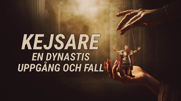 Kejsare: En dynastis uppgång och fall