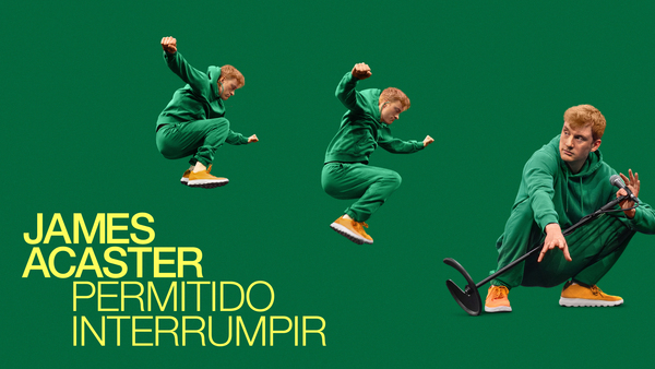 James Acaster: Permitido Interrumpir
