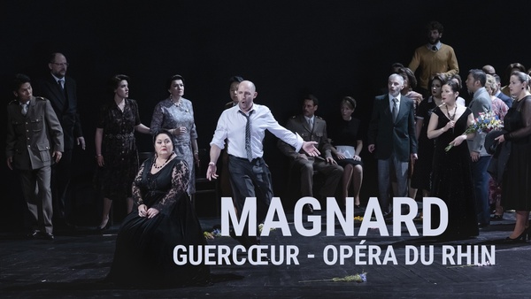 Magnard: Guercœur: Opéra du Rhin