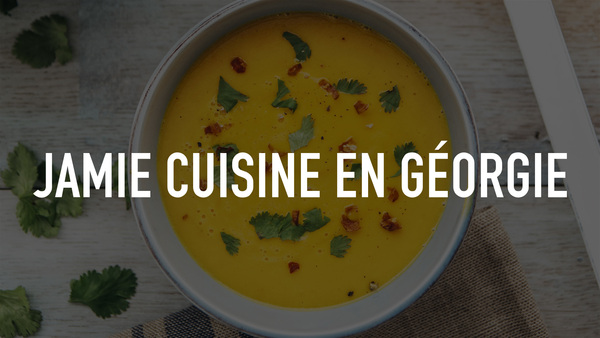 Jamie cuisine en Géorgie
