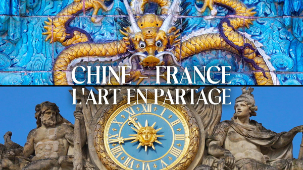 Chine - France: l'art en partage