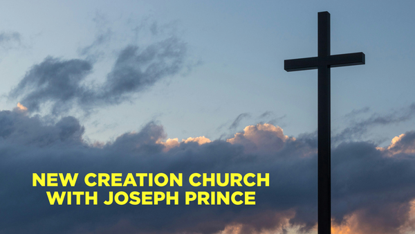 New Creation Church with Joseph Prince
