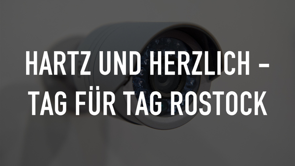 Hartz und herzlich - Tag für Tag Rostock