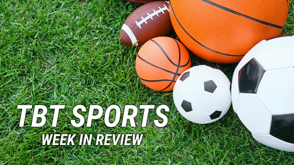 TBT Sports: Week in Review