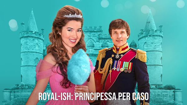 Royal-ish: Principessa per caso