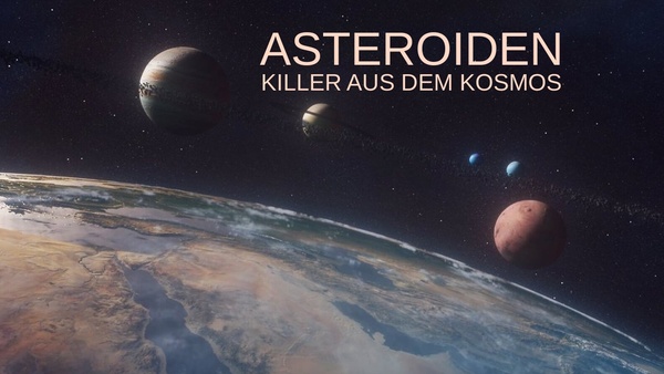 Asteroiden - Killer aus dem Kosmos