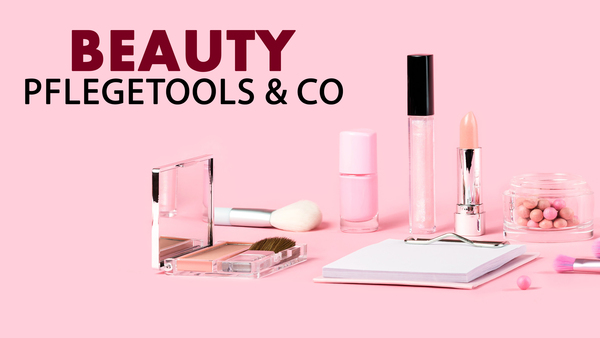 Beauty-Pflegetools & Co