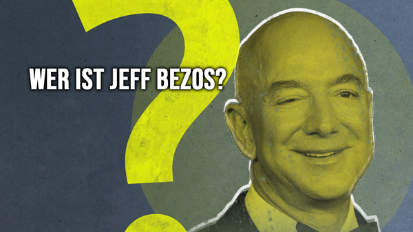 Wer ist Jeff Bezos?