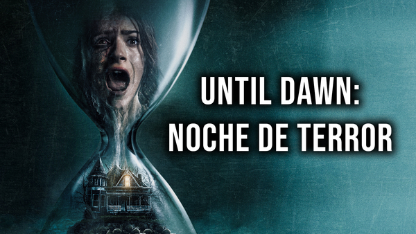 Until Dawn: noche de terror