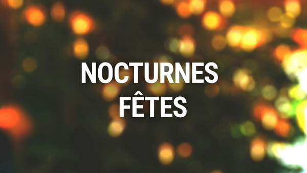 Nocturnes - Fêtes