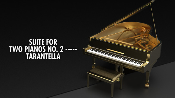 Suite for two pianos No. 2 - Tarantella