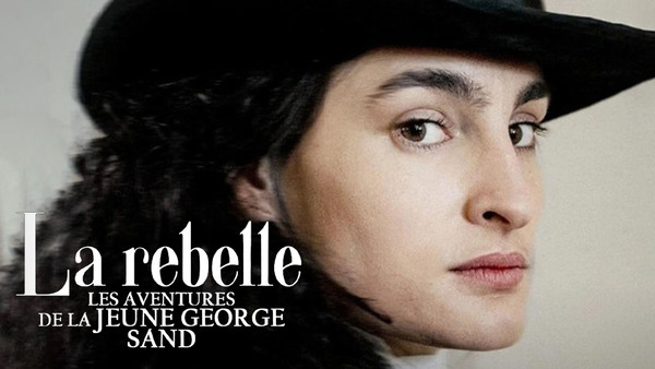 La rebelle, les aventures de la jeune George Sand