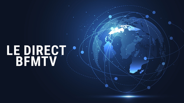 Live: Le direct BFMTV