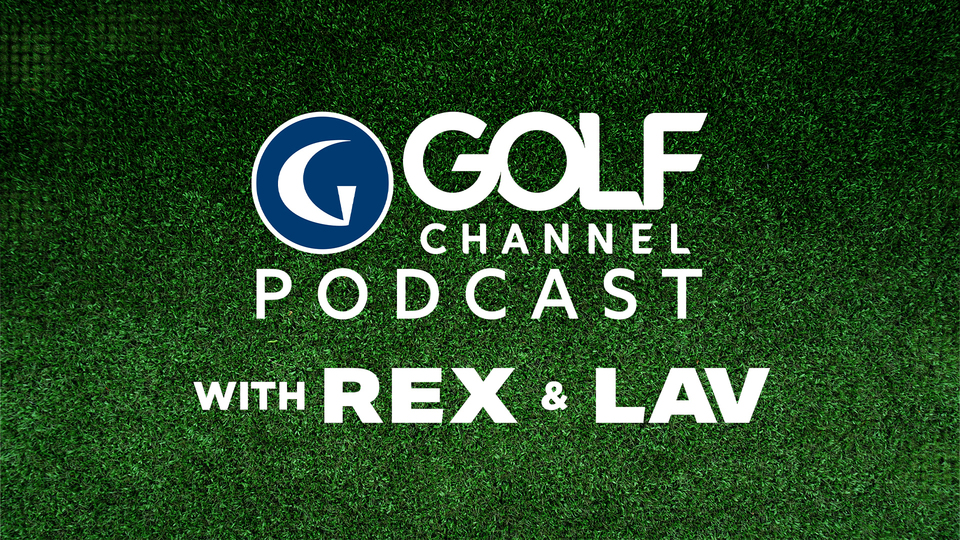 Live: Golf Channel Podcast with Rex & Lav