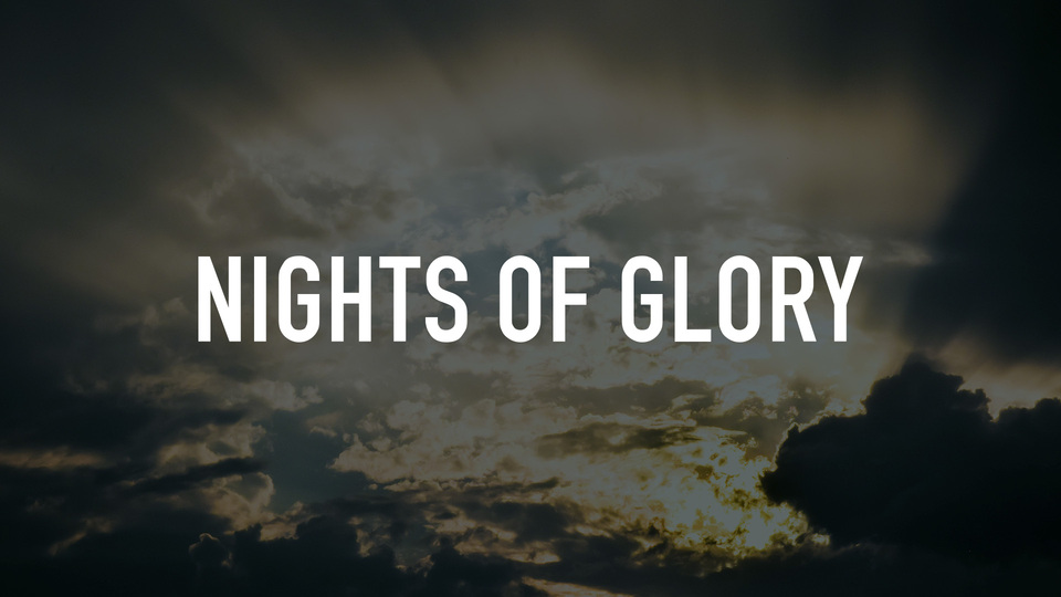Nights of Glory