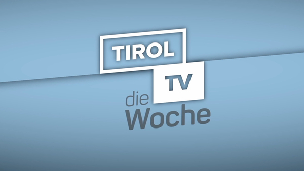 Tirol TV - Die Woche