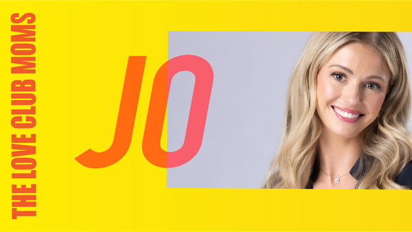 The Love Club Moms: Jo