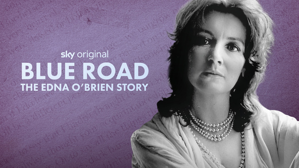 Blue Road: The Edna O'Brien Story
